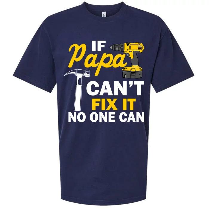 If Papa Can't Fix It No One Can Sueded Cloud Jersey T-Shirt