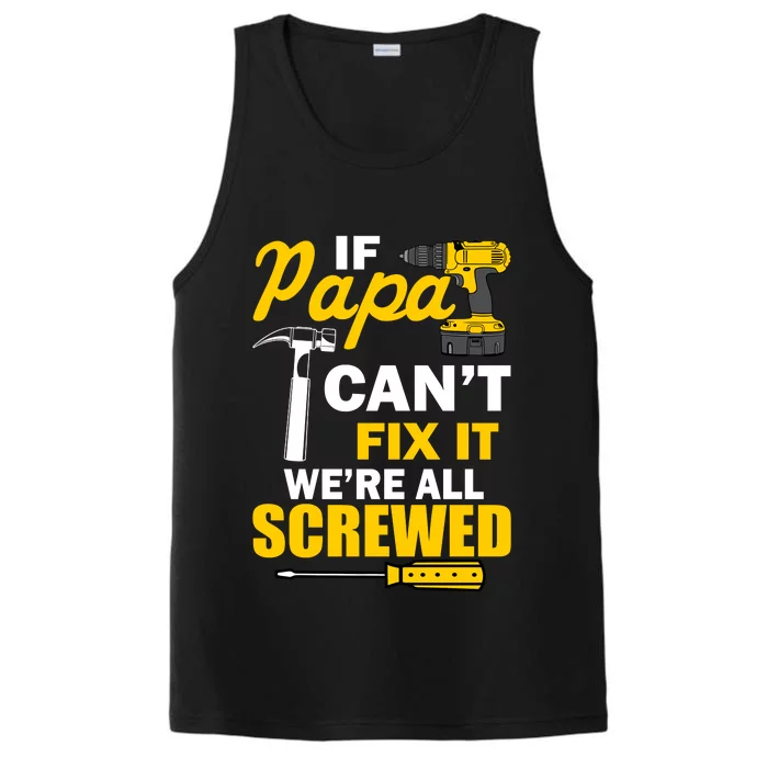 If Papa Can't Fix We're All Screwed Performance Tank