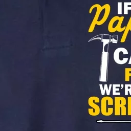 If Papa Can't Fix We're All Screwed Softstyle Adult Sport Polo