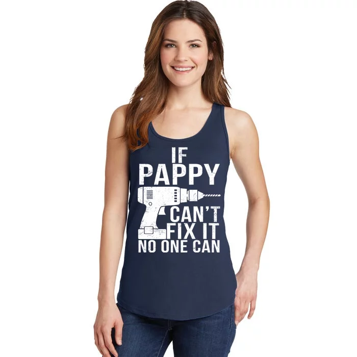 If Pappy Can't Fix It No One Can Ladies Essential Tank