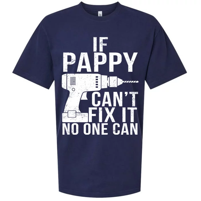 If Pappy Can't Fix It No One Can Sueded Cloud Jersey T-Shirt