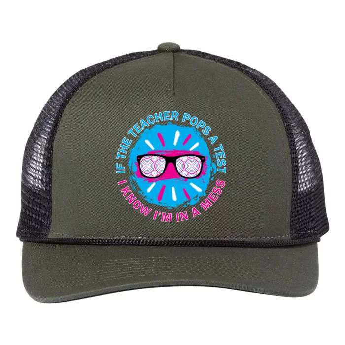 If The Teacher Pops A Test I Know I'm In A Mess Retro Rope Trucker Hat Cap