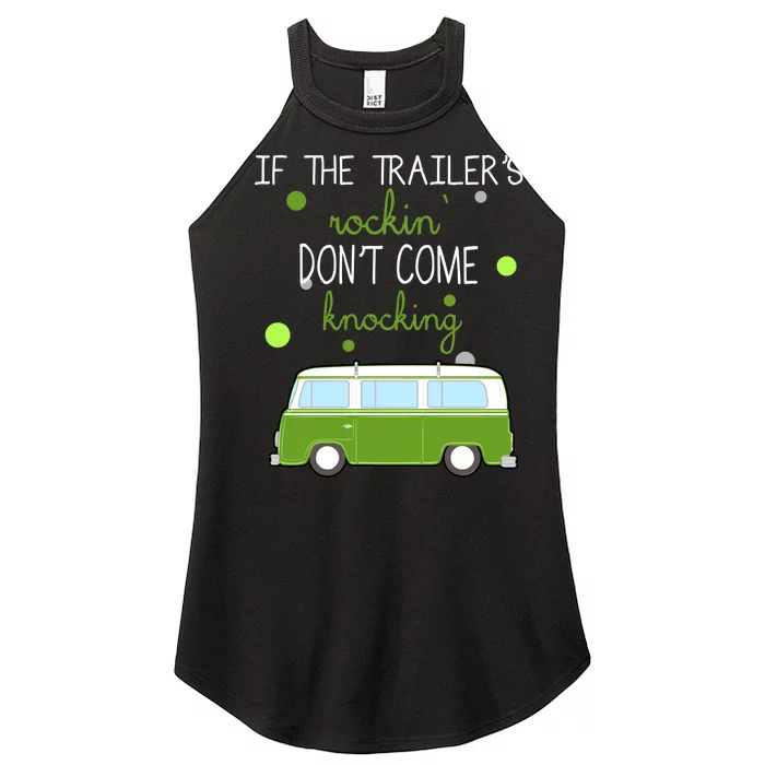 If The Trailers Rockin Don't Come Knockin Women’s Perfect Tri Rocker Tank