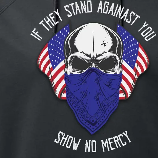 If They Stand Against Show No Mercy Performance Fleece Hoodie