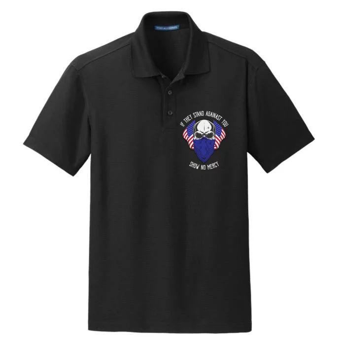 If They Stand Against Show No Mercy Dry Zone Grid Performance Polo