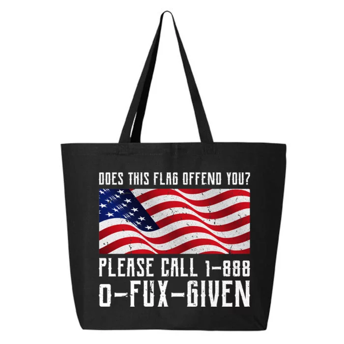 If This Flag Offend You Call 1 888-0-Fux-Given 25L Jumbo Tote