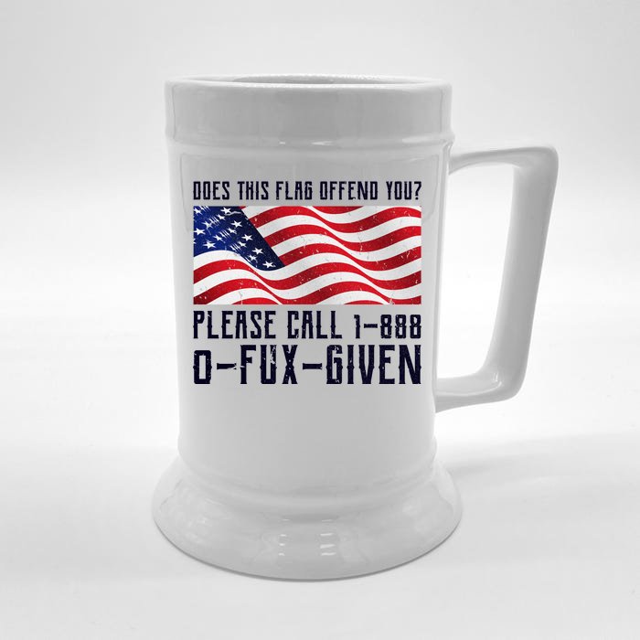 If This Flag Offend You Call 1 888-0-Fux-Given Front & Back Beer Stein