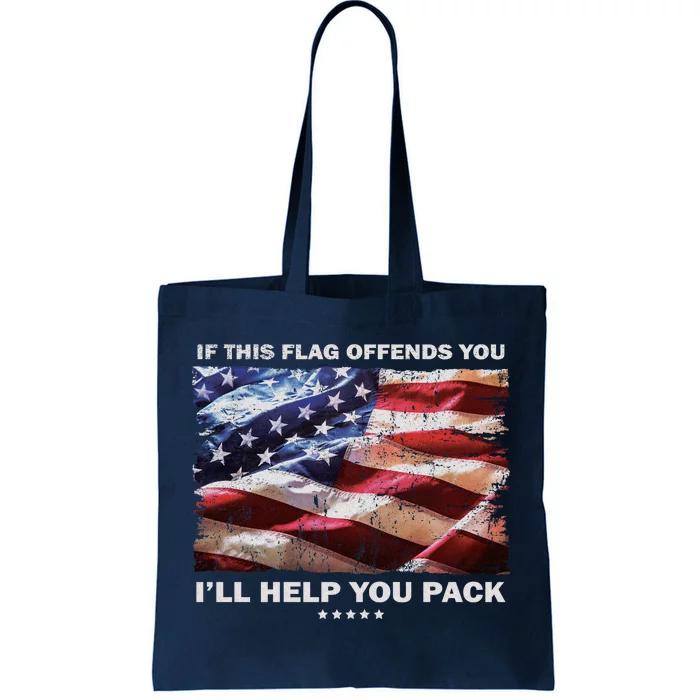 If This Flag Offends You I'll Help You Pack Tote Bag