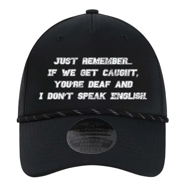 If We Get Caught You're Deaf And I Don't Speak English Performance The Dyno Cap