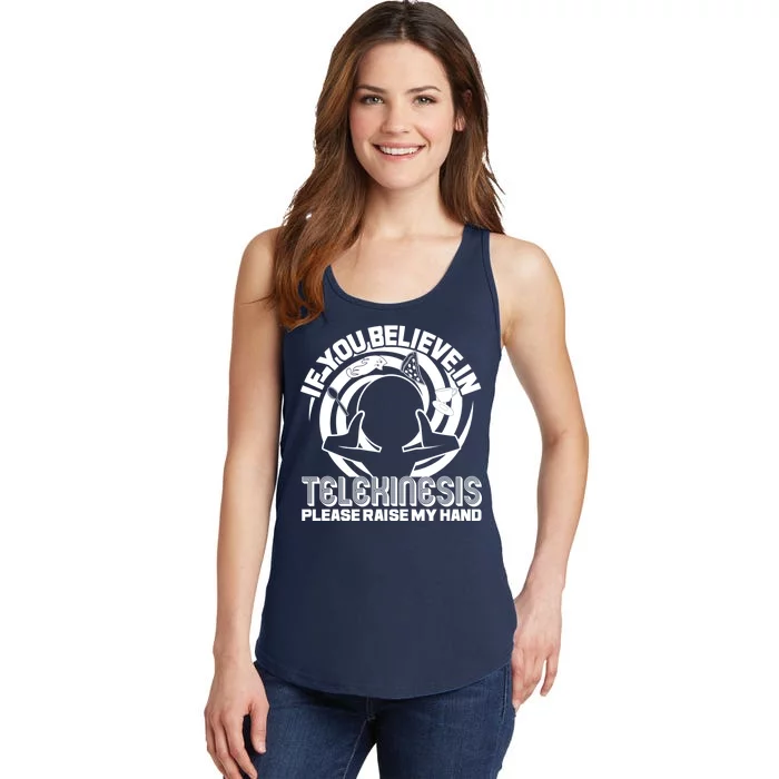 If You Believe In Telekinesis Raise My Hand Ladies Essential Tank