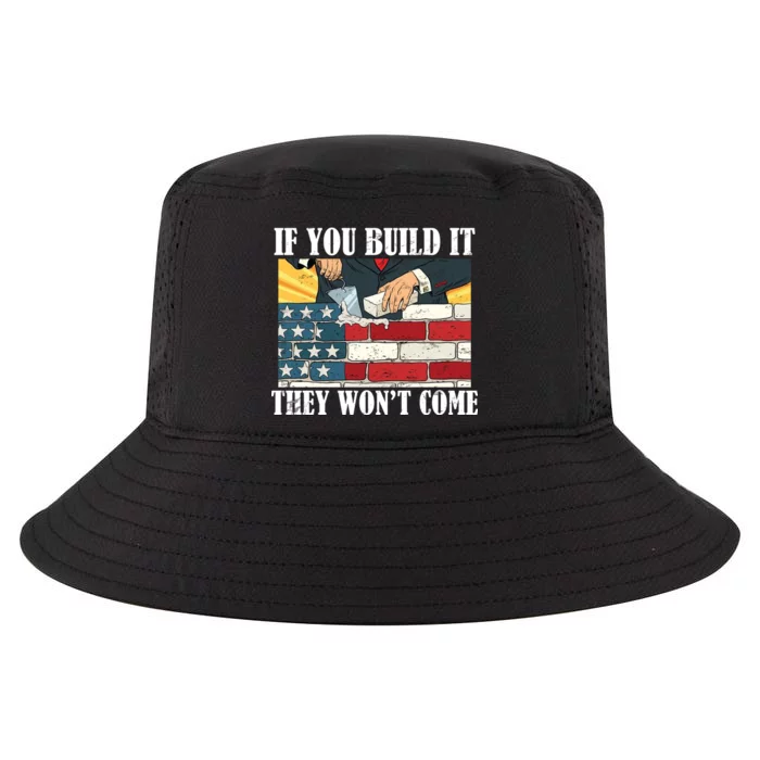 If You Build It They Won't Come Funny Trump Cool Comfort Performance Bucket Hat