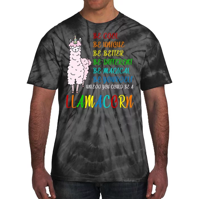 If You Can be Anything Be A Llamacorn Tie-Dye T-Shirt