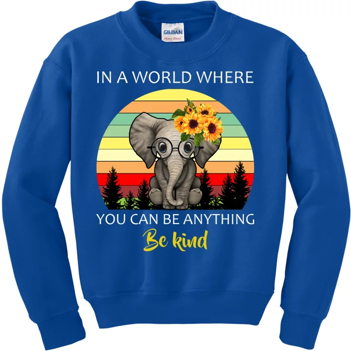 If You Can Be Anything Be Kind In This World Kids Sweatshirt