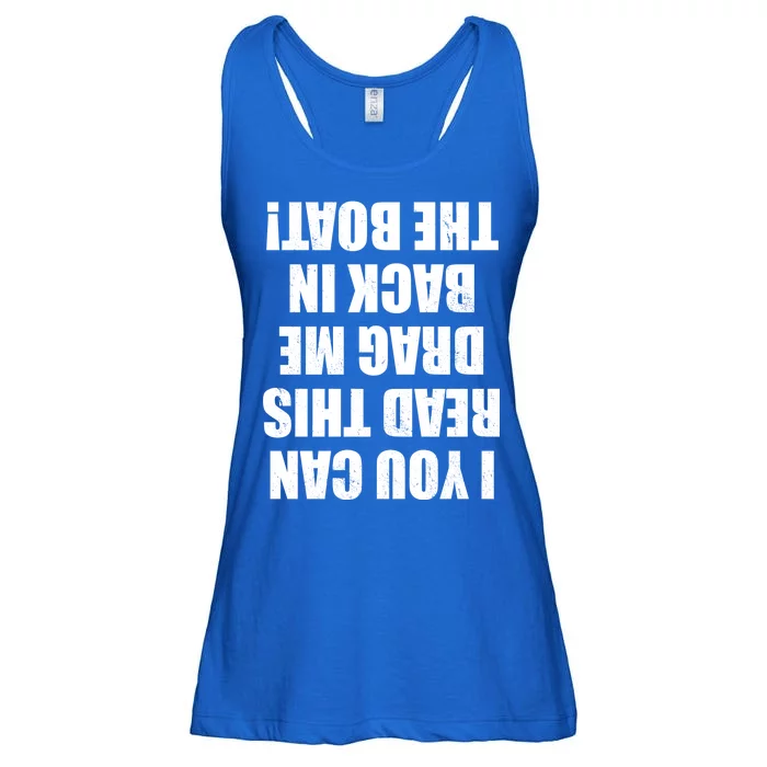 If You Can Read This Drag Me Back In The Boat Ladies Essential Flowy Tank