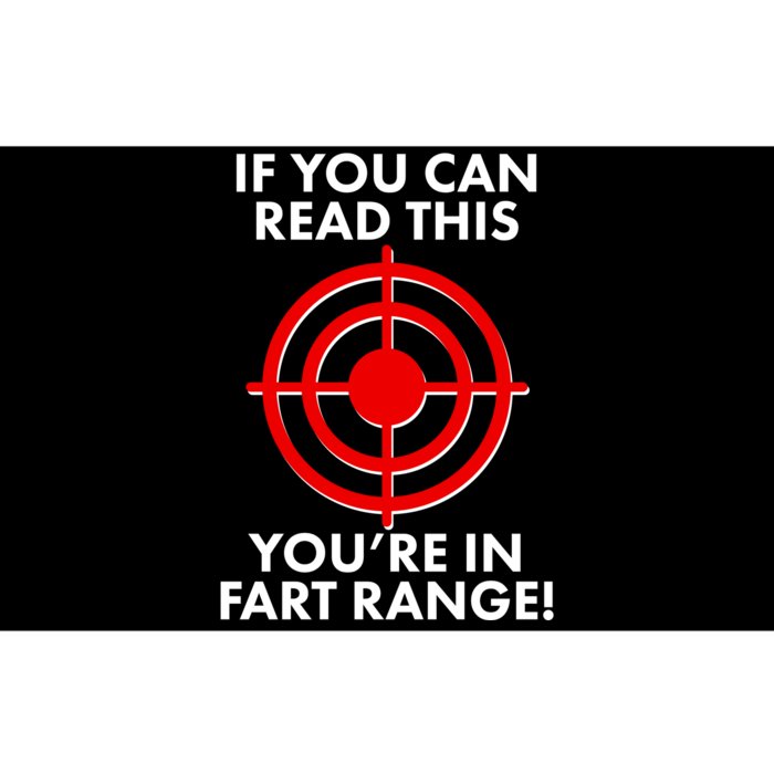 If You Can Read This You're In Fart Range Bumper Sticker