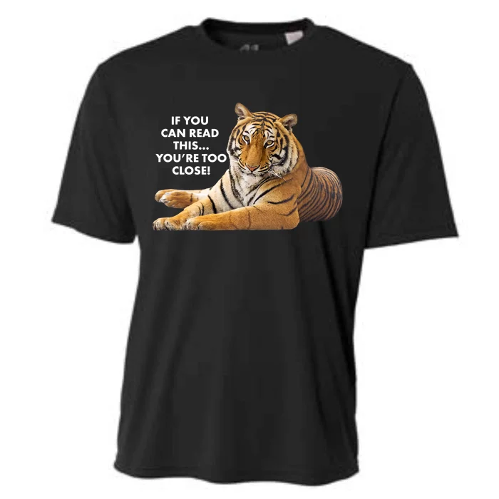 If You Can Read This You're Too Close Funny Tiger Cooling Performance Crew T-Shirt