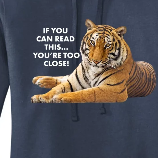 If You Can Read This You're Too Close Funny Tiger Women's Pullover Hoodie