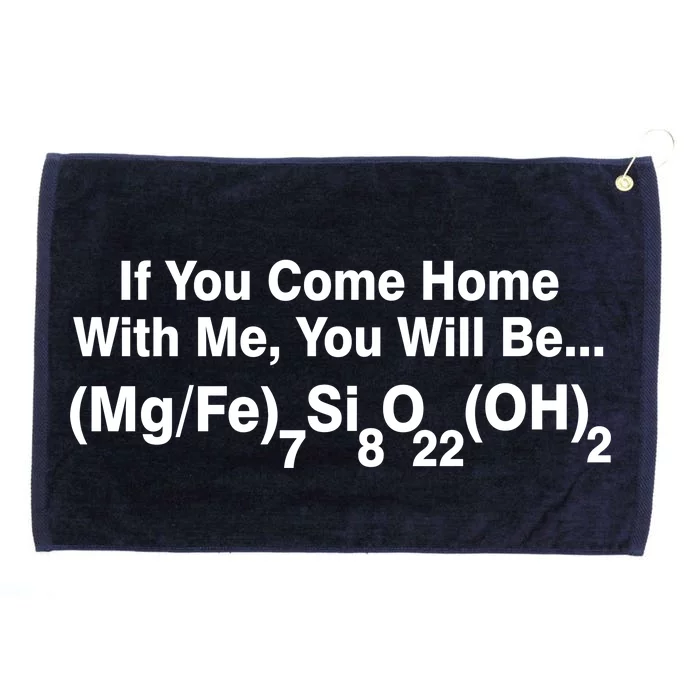 If You Come Home With Me You Will Be Cummingtonite Grommeted Golf Towel