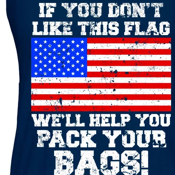 If You Don't Like this Flag Pack Your Bags USA Ladies Essential Flowy Tank