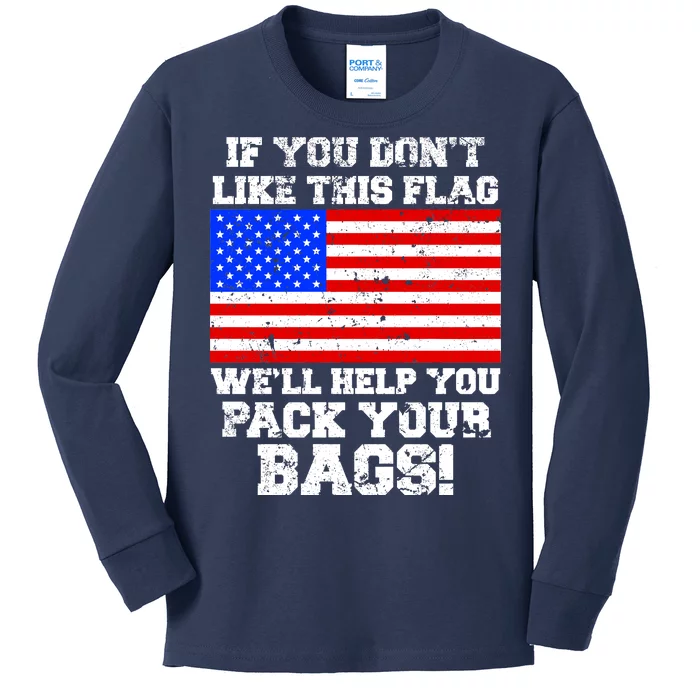 If You Don't Like this Flag Pack Your Bags USA Kids Long Sleeve Shirt