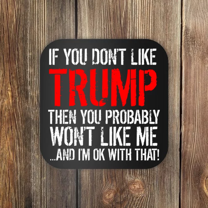 If you don't like Trump Funny Coaster