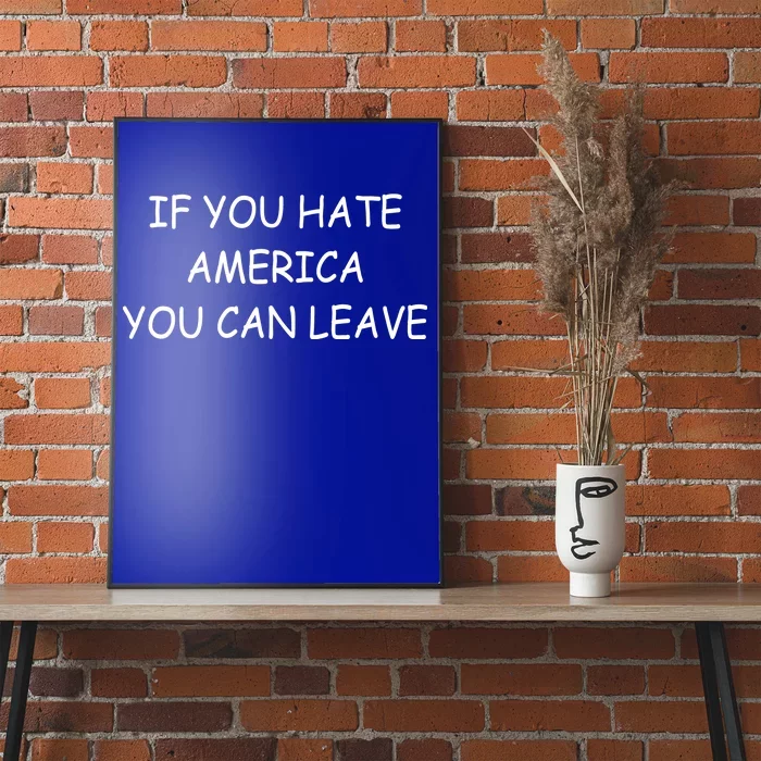 If You Hate American You Can Leave Poster