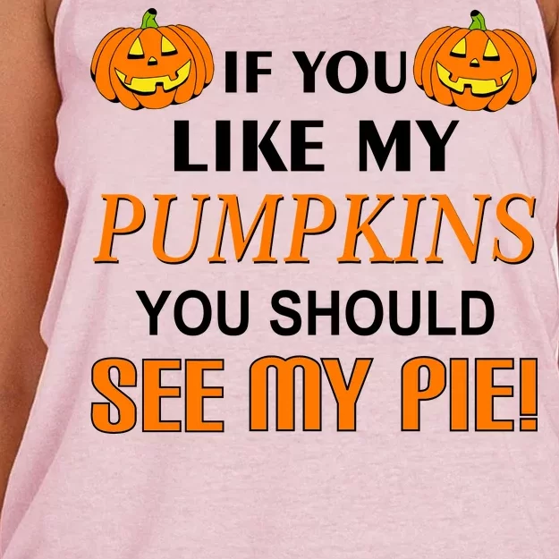 If You Like My Pumpkins You Should See My Pie Women's Knotted Racerback Tank