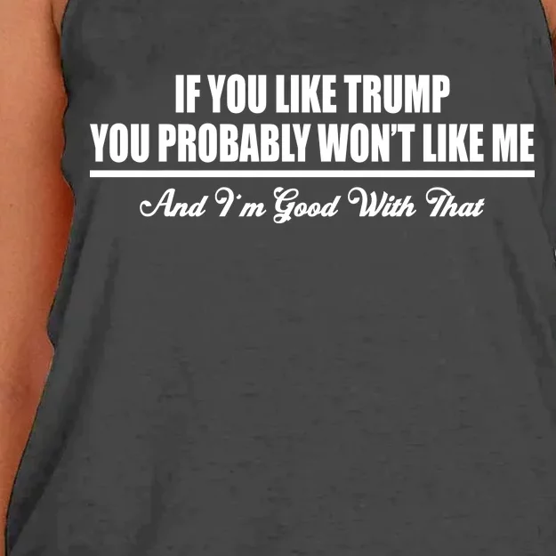 If You Like Trump You Won't Like Me Women's Knotted Racerback Tank