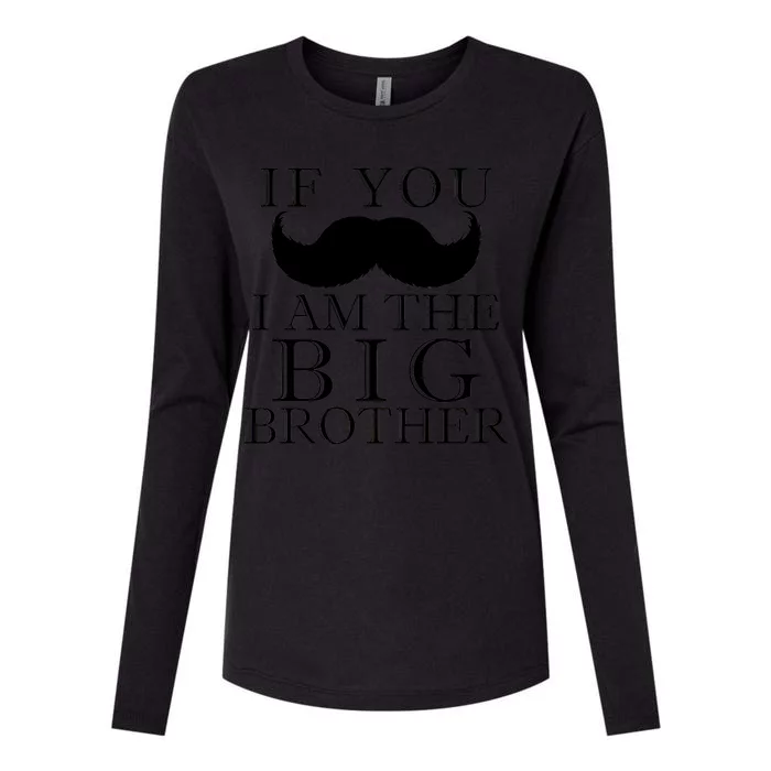 If You Must Ask Moustache I am the Big Brother Womens Cotton Relaxed Long Sleeve T-Shirt