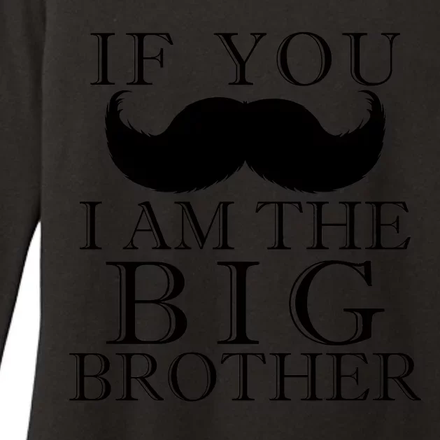 If You Must Ask Moustache I am the Big Brother Womens CVC Long Sleeve Shirt