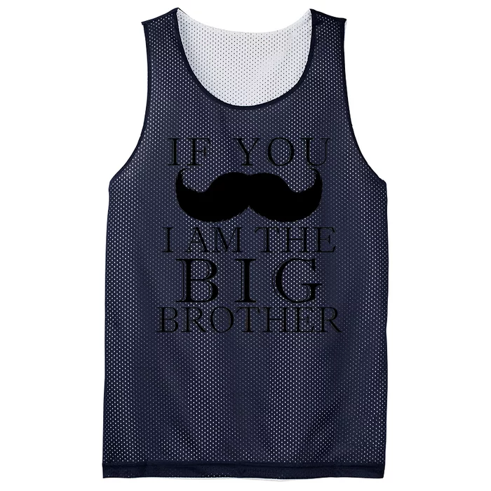 If You Must Ask Moustache I am the Big Brother Mesh Reversible Basketball Jersey Tank