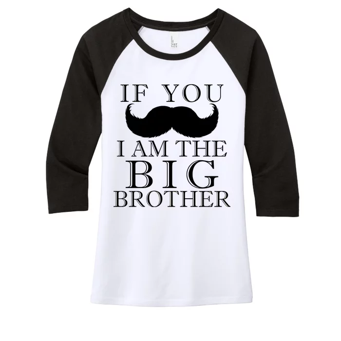 If You Must Ask Moustache I am the Big Brother Women's Tri-Blend 3/4-Sleeve Raglan Shirt