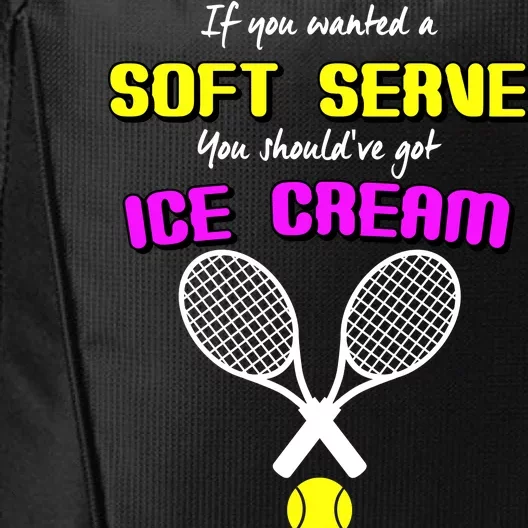 If You Wanted A Soft Server You Should've Got Ice Cream City Backpack