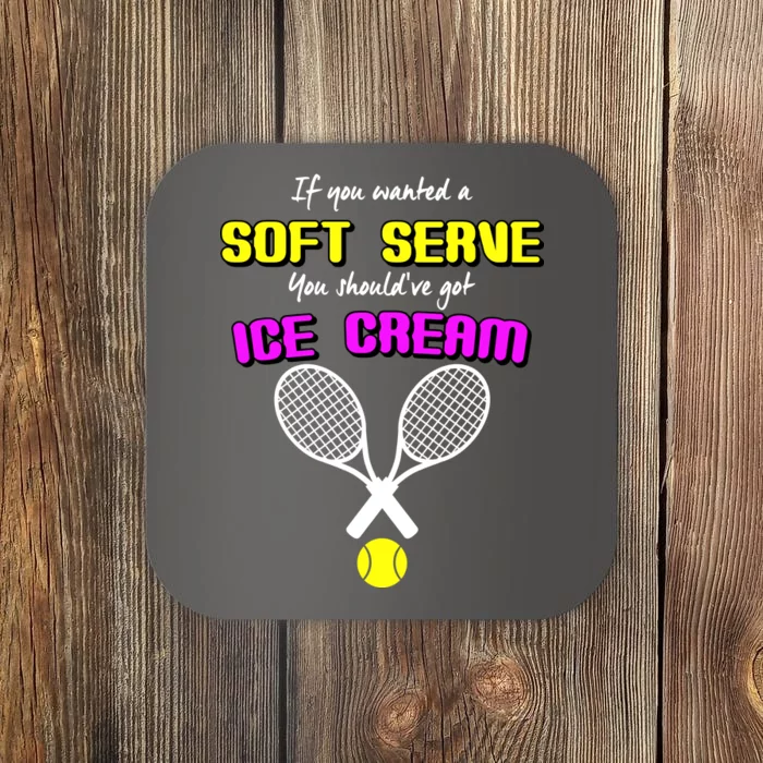 If You Wanted A Soft Server You Should've Got Ice Cream Coaster