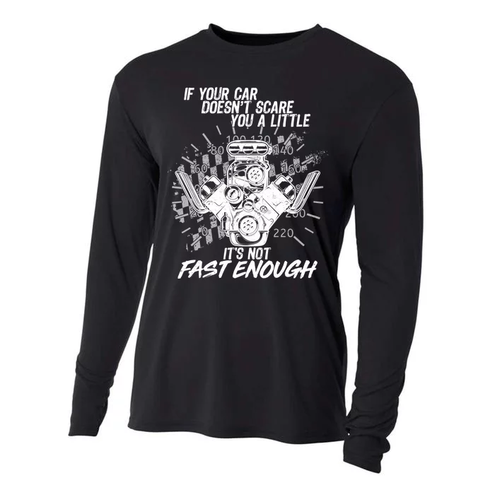 If Your Car Never Scares You t's Not Fast Enough Cooling Performance Long Sleeve Crew