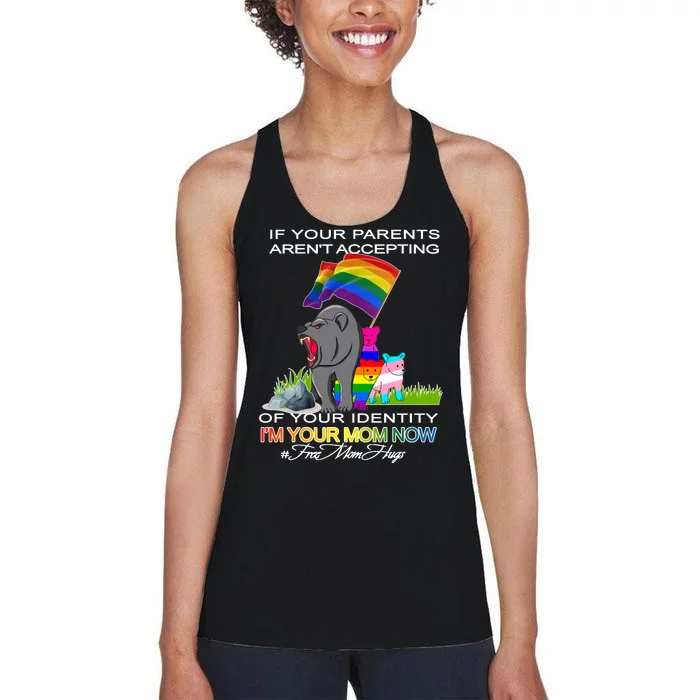 If Your Parents Aren't Accepting I'm Your Mom Now LGBT Hugs Women's Racerback Tank