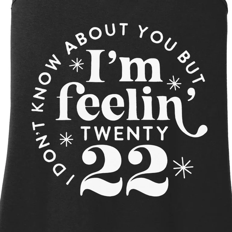 I'm Feeling 22 Birthday Gift 22nd Birthday Gift 22 Years Old Ladies Essential Tank