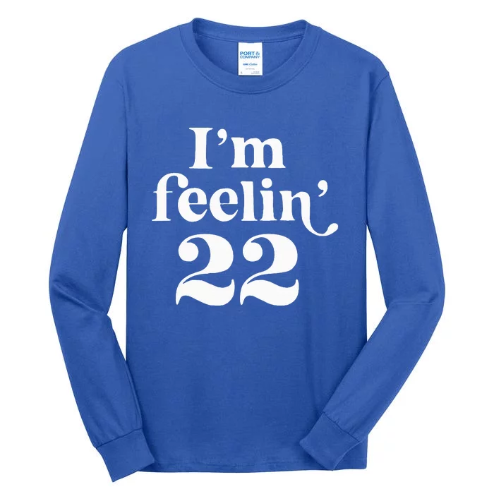 IM Feeling 22 Tall Long Sleeve T-Shirt