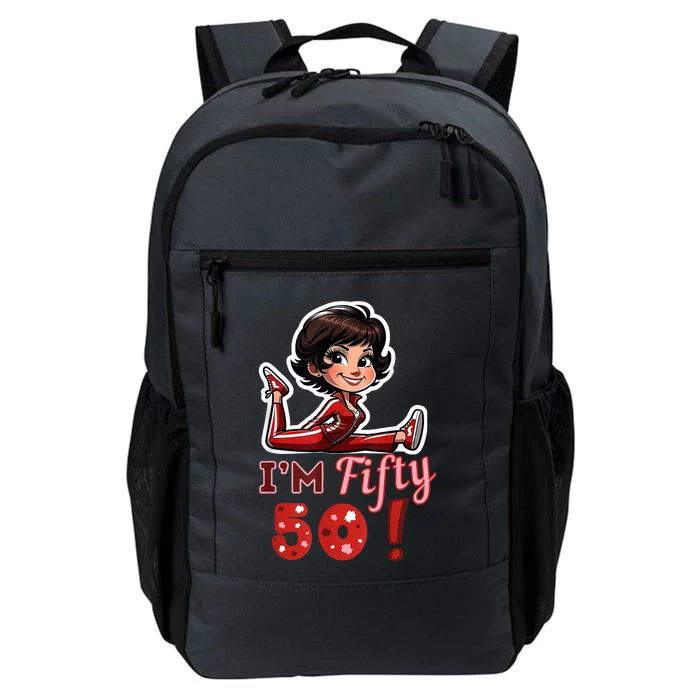 I’M Fifty 50 Sally O’Malley Kick Splits Lady Birthday Daily Commute Backpack