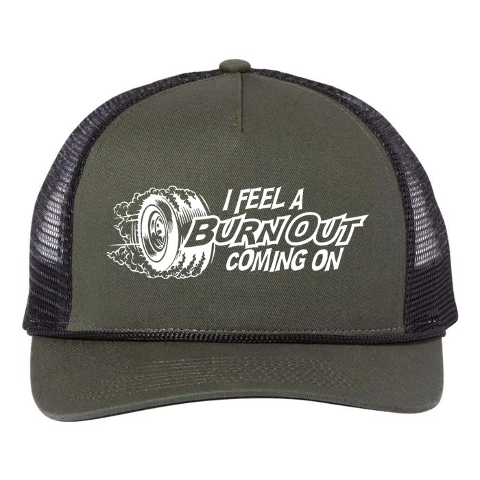 I Feel A Burn Out Coming On Retro Rope Trucker Hat Cap