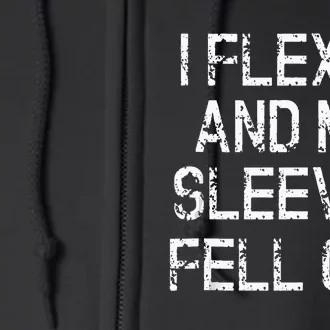 I Flexed And My Sleeves Fell Off Fun Sleeveless Gym Workout Full Zip Hoodie