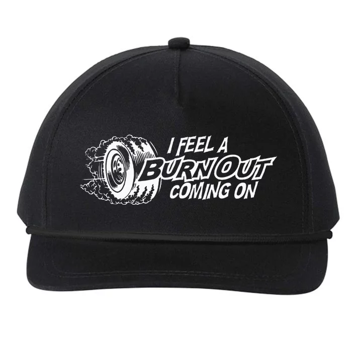 I Feel A Burn Out Coming On Snapback Five-Panel Rope Hat