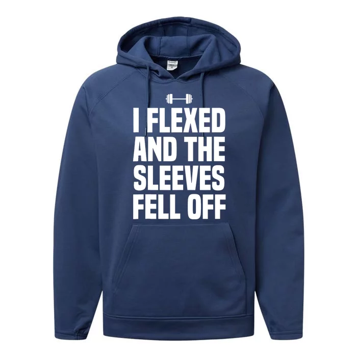 I Flexed And The Sleeves Fell Off Funny Gym Workout Tank Top Performance Fleece Hoodie