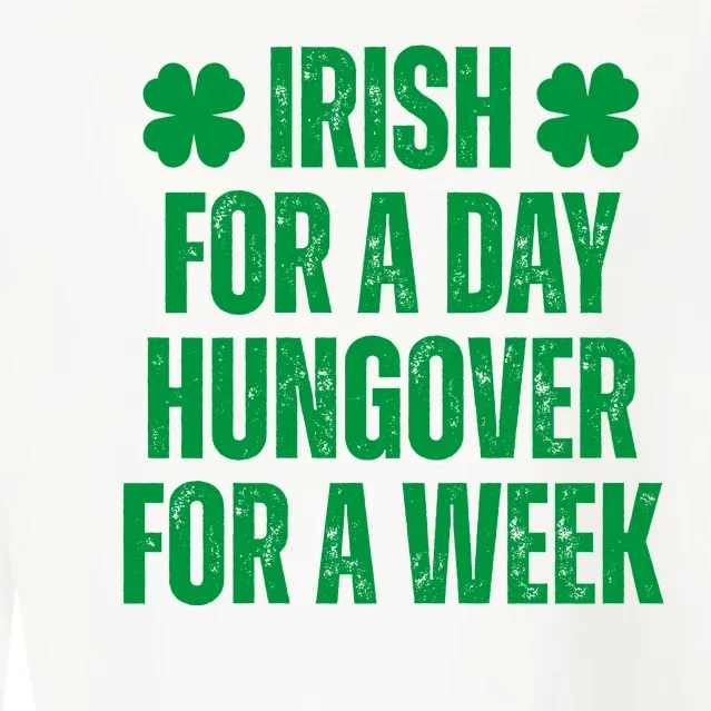 Irish For A Day Hungover For A Week St Patricks Day Funny Cropped Pullover Crew