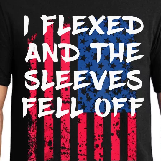 I Flexed And The Sleeves Fell Off Sleeve Patriotic Pajama Set