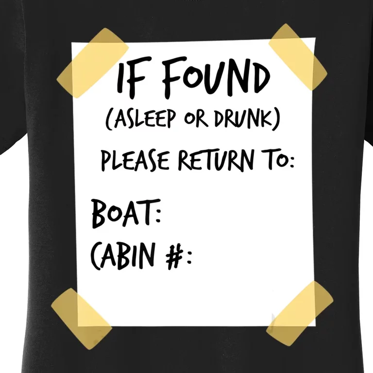 If Found Asleep Or Drunk Funny Cruise Women's T-Shirt