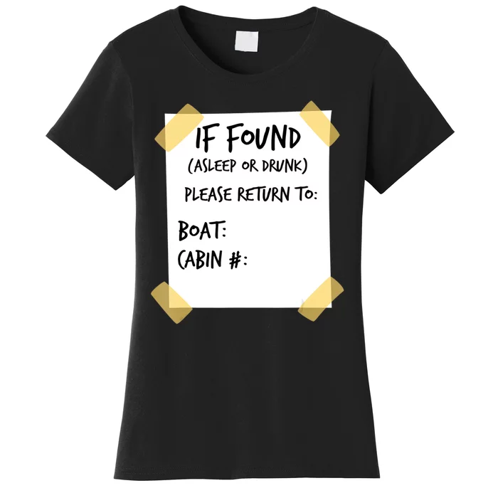 If Found Asleep Or Drunk Funny Cruise Women's T-Shirt