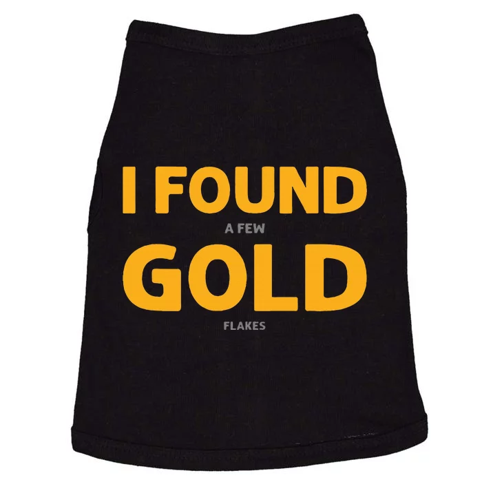 I Found A Few Gold Flakes. Gold Panning. Gold Prospectors Doggie Tank