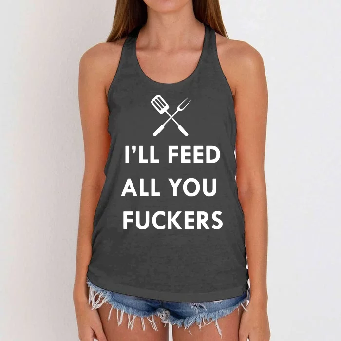 ILl Feed All You Fckers Grill Apron Women's Knotted Racerback Tank