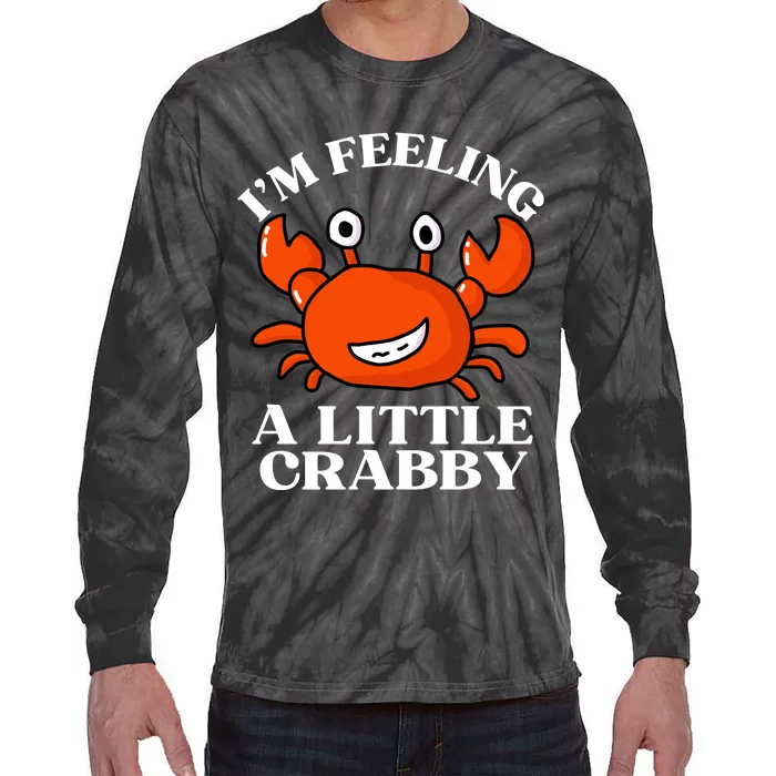 I'm Feeling A Little Crabby Cute Crabs Tie-Dye Long Sleeve Shirt